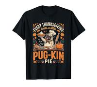 Every Thanksgiving Needs A Little Pug Kin Pie Value Graphic T-Shirt