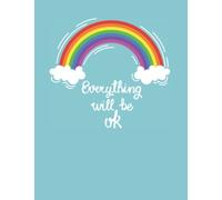 every things will be ok(rainbow;dairy;journal): 8.5 x 11 in (21.59cm x 27.94cm) cover:bright pages:100