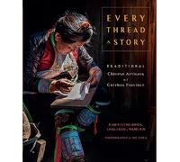 Every Thread a Story & The Secret Language of Miao Embroidery (2-Volume Boxed Set)