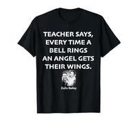 Every Time A Bell Rings An Angel Gets Their Wings T-Shirt