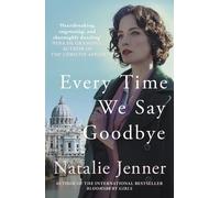 Every Time We Say Goodbye by Natalie Jenner | Paperback | 2024