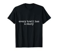 Every Trail Has a Story Hiking Outdoor Nature Adventure Value Graphic T-Shirt