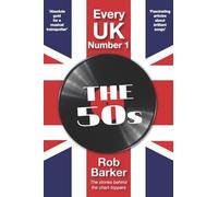 Every UK Number 1: The 50s: The stories behind the chart-toppers
