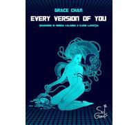 Every version of you. Ediz. italiana (Verne to the Moon and back)