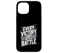 Every Victory Comes With a Battle Case for iPhone 15