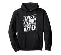 Every Victory Comes With a Battle Pullover Hoodie