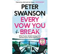 Every Vow You Break: 'Murderous fun' from the Sunday Ti - Swanson, Peter - Paperback / sof -12/04/2022