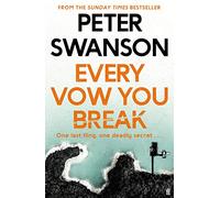 Every Vow You Break: 'Murderous fun' from the Sunday Times bestselling author of The Kind Worth Killing