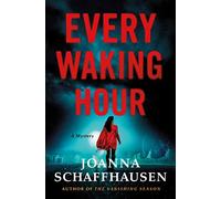 Every Waking Hour (Ellery Hathaway, 4)