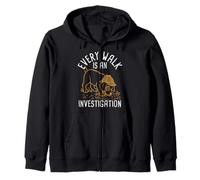 EVERY WALK IS AN Investigation Dog Investigation Humor Zip Hoodie