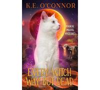 Every Witch Way but Dead (Magical Misfits Mysteries)