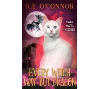 Every Witch Way but Dragon: 12 (Magical Misfits Mysteries)