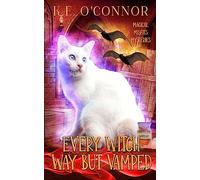Every Witch Way but Vamped: 2 (Magical Misfits Mysteries)