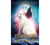 Every Witch Way but Wolf: 4 (Magical Misfits Mysteries)