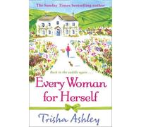 Every Woman For Herself by Trisha Ashley (2014-05-08)