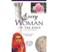 Every Woman in the Bible: Everything in the Bible Series