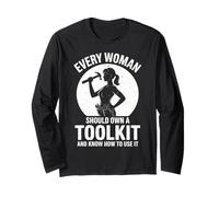 Every Women Should Own a Toolkit Empowering DIY Funny Long Sleeve T-Shirt