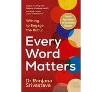 Every Word Matters : Writing to Engage the Public