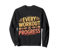 Every Workout Is Progress Fitness Exercise Motivation |- Sweatshirt