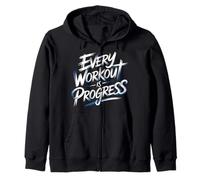 Every Workout Is Progress - Zip Hoodie