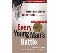 Every Young Man's Battle: Strategies for Victory in the Real World of Sexual Temptation[ EVERY YOUNG MAN'S BATTLE: STRATEGIES FOR VICTORY IN THE REAL WORLD OF SEXUAL TEMPTATION ] By Stoeker, Fred ( Author )Aug-18-2009 Paperback