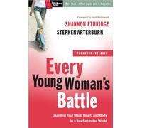 Every Young Woman's Battle (09) by Ethridge. Shannon - Arterburn. Stephen [Paperback (2009)]