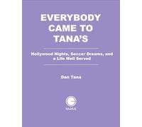 Everybody Came to Tana's: An American Dream Come True