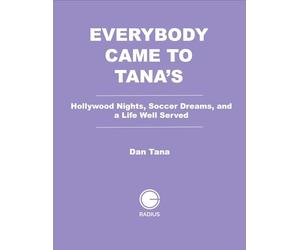 Everybody Came to Tana's: An American Dream Come True