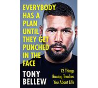 Everybody Has a Plan Until They Get Punched in the Face: 12 Things Boxing Teaches You About Life, from the I'm A Celeb star