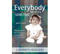 Everybody Has to Cry Sometime Parts 1 & 2