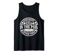 Everybody in The Pub Getting Tipsy St Patricks Day Funny Tank Top