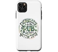Everybody in the Pub Saint Paddy's Gettin' Tips Design Case for iPhone 11 Pro Max