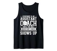 Everybody is A Basketball Assistant Coach Tank Top