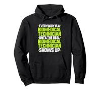 Everybody Is A Biomedical Technician Pullover Hoodie