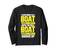 Everybody is A Boat Technician Long Sleeve T-Shirt