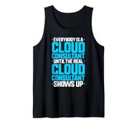 Everybody is A Cloud Consultant Tank Top