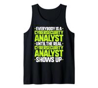 Everybody is A Cybersecurity Analyst Tank Top