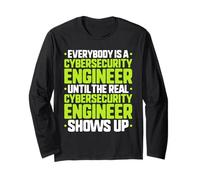 Everybody is A Cybersecurity Engineer Long Sleeve T-Shirt