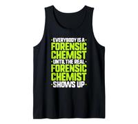 Everybody is A Forensic Chemist Tank Top