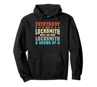 Everybody Is A Locksmith - Until The Real Locksmith Shows Up Pullover Hoodie