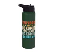 Everybody is A Locksmith - Until The Real Locksmith Shows Up Stainless Steel Insulated Water Bottle