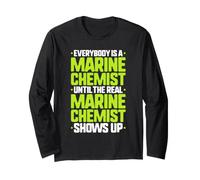 Everybody is A Marine Chemist Long Sleeve T-Shirt
