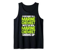 Everybody is A Marine Chemist Tank Top