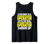 Everybody is A Packaging Machine Operator Tank Top