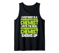 Everybody is A Pharmaceutical Chemist Tank Top