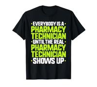 Everybody is A Pharmacy Technician T-Shirt
