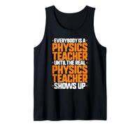 Everybody is A Physics Teacher Tank Top