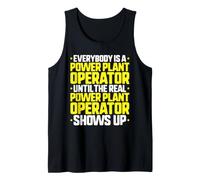 Everybody is A Power Plant Operator Tank Top