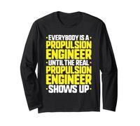 Everybody is A Propulsion Engineer Long Sleeve T-Shirt