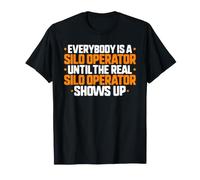 Everybody is A Silo Operator T-Shirt